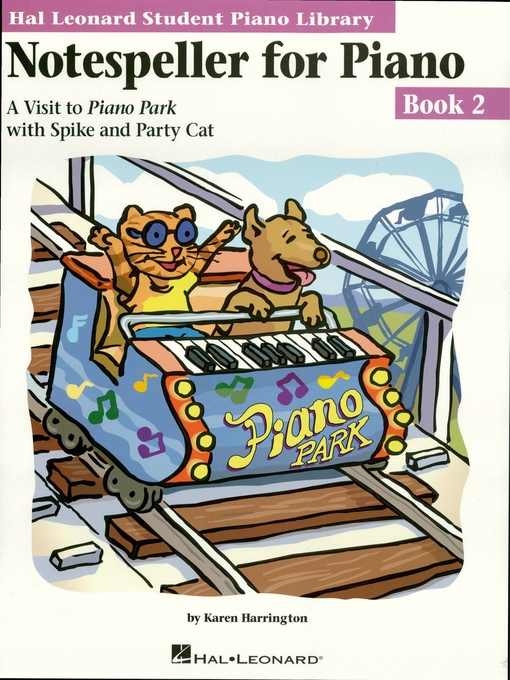 Détails du titre pour Notespeller for Piano--Book 2 par Karen Harrington - Disponible